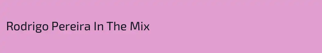 Rodrigo Pereira In The Mix